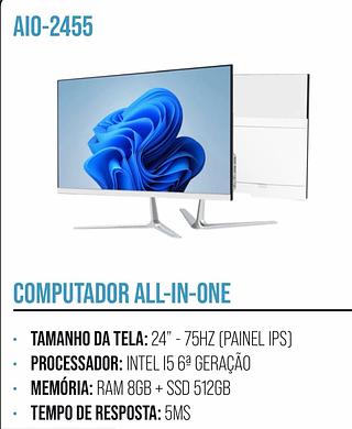COMPUTADOR ALL-IN-ONE TELA 24” PAINEL IPS 75HZ INTEL I5 6ª GERAÇÃO RAM 8GB SSD 512GB 5MS