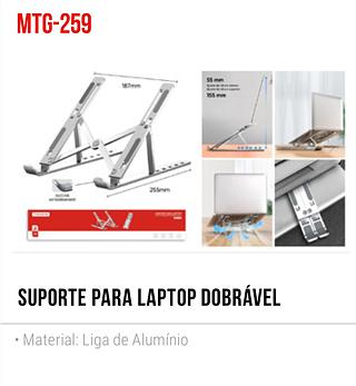 TOMATE - SUPORTE NOTEBOOK/LAPTOP DOBRAVEL EM ALUMINIO - MTG-259